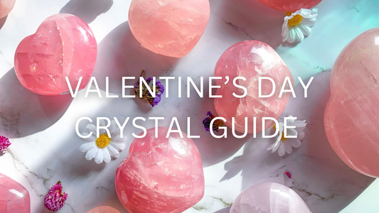 Valentine's Day Crystal Guide
